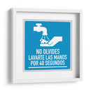 Lavarte las manos por 40 segundos | Cuadro decorativo de Canvas Lab