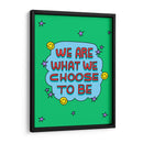 We Are What We Choose To Be - Marcela Illustrates | Cuadro decorativo de Canvas Lab