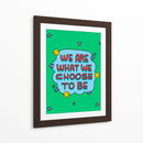 We Are What We Choose To Be - Marcela Illustrates | Cuadro decorativo de Canvas Lab