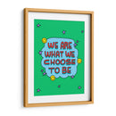 We Are What We Choose To Be - Marcela Illustrates | Cuadro decorativo de Canvas Lab