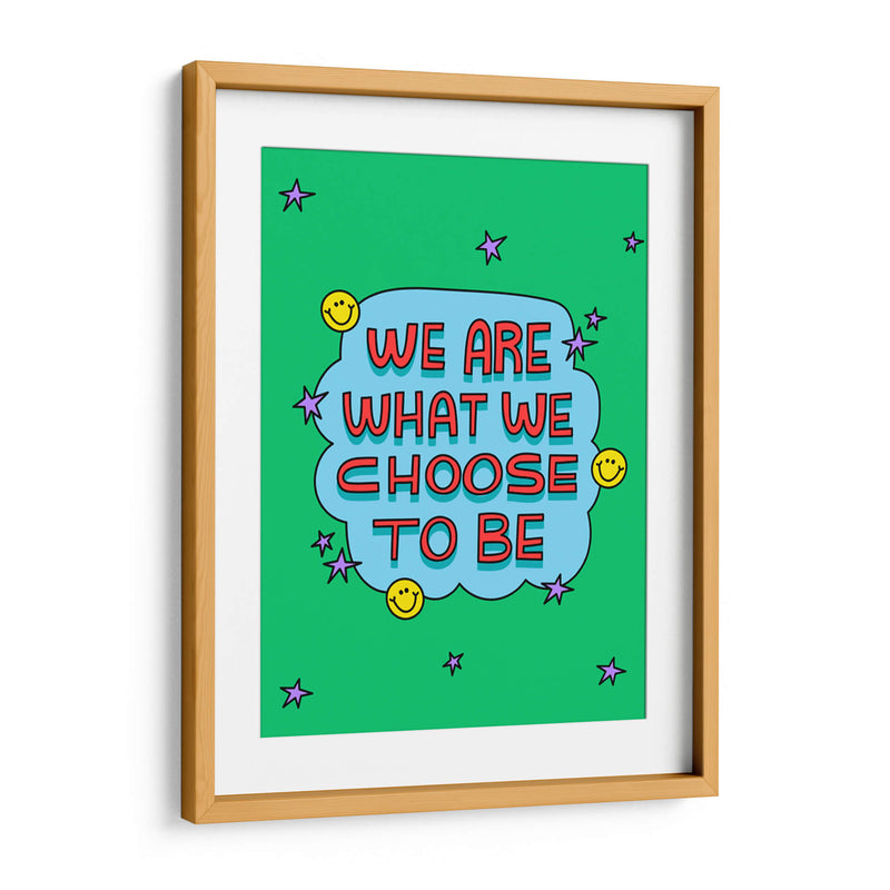 We Are What We Choose To Be - Marcela Illustrates | Cuadro decorativo de Canvas Lab