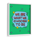We Are What We Choose To Be - Marcela Illustrates | Cuadro decorativo de Canvas Lab