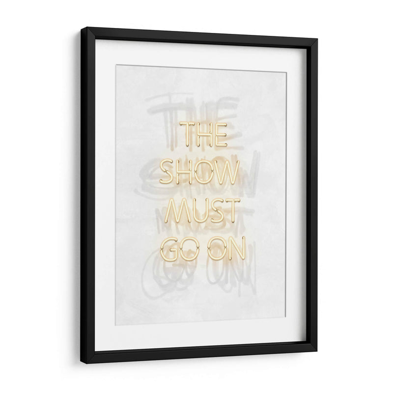 The show must go on Clear | Cuadro decorativo de Canvas Lab