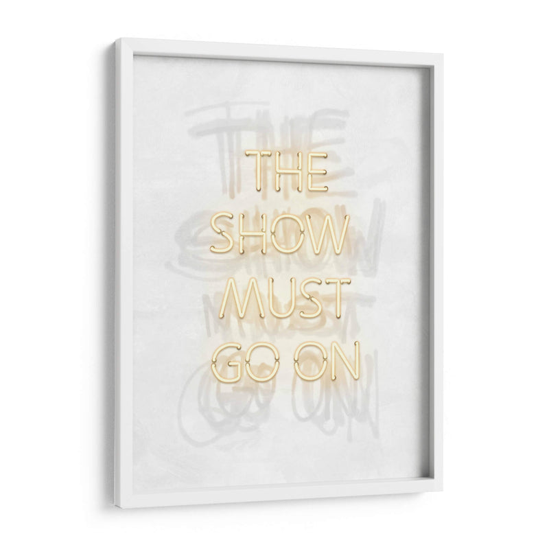The show must go on Clear | Cuadro decorativo de Canvas Lab