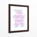The show must go on Pink | Cuadro decorativo de Canvas Lab