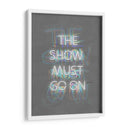 The show must go on White | Cuadro decorativo de Canvas Lab