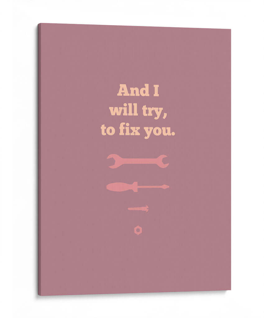 Fix You - Rahma Projekt | Cuadro decorativo de Canvas Lab