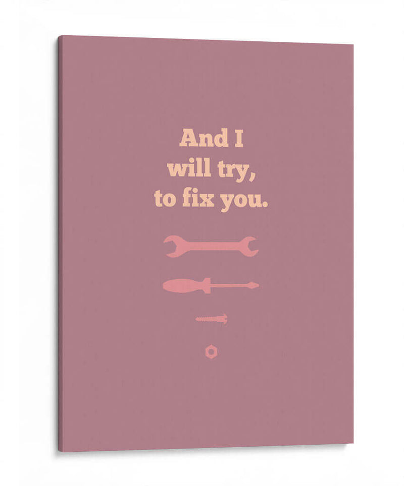 Fix You - Rahma Projekt | Cuadro decorativo de Canvas Lab