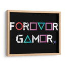 Forever Gamer - Roge I. Luis | Cuadro decorativo de Canvas Lab