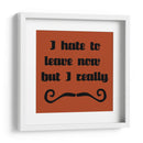 Odio Irme, Pero Debo Guiar. - Vision Studio | Cuadro decorativo de Canvas Lab