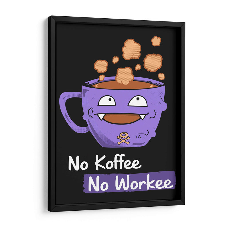 No Koffee No Workee - Roge I. Luis | Cuadro decorativo de Canvas Lab