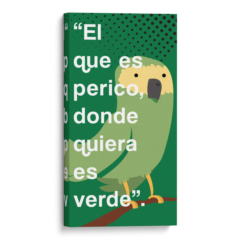 El que es perico 001 - Jorge Méndez | Cuadro decorativo de Canvas Lab