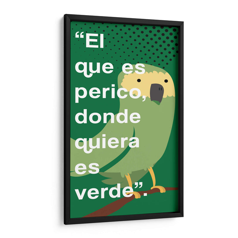 El que es perico 001 - Jorge Méndez | Cuadro decorativo de Canvas Lab