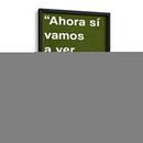 Ahora si vamos a ver 001 - Jorge Méndez | Cuadro decorativo de Canvas Lab