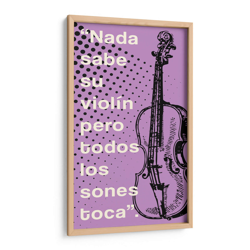 012_Nada Sabe su Violín-C - Jorge Méndez | Cuadro decorativo de Canvas Lab