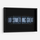 Haz algo grandioso | Cuadro decorativo de Canvas Lab