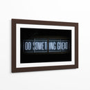 Haz algo grandioso | Cuadro decorativo de Canvas Lab