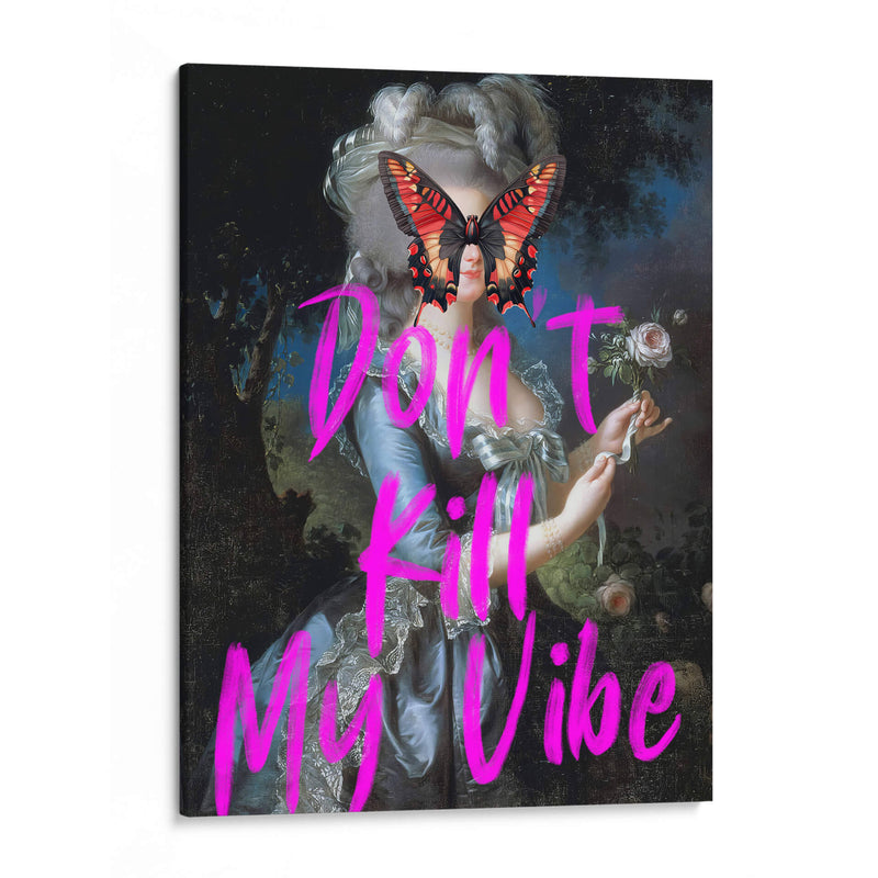 don´t kill my vibe - Nayeli Cabrera | Cuadro decorativo de Canvas Lab