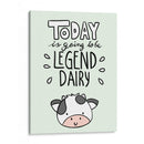 Today is going to be legend dairy - Maita San | Cuadro decorativo de Canvas Lab