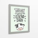Today is going to be legend dairy - Maita San | Cuadro decorativo de Canvas Lab
