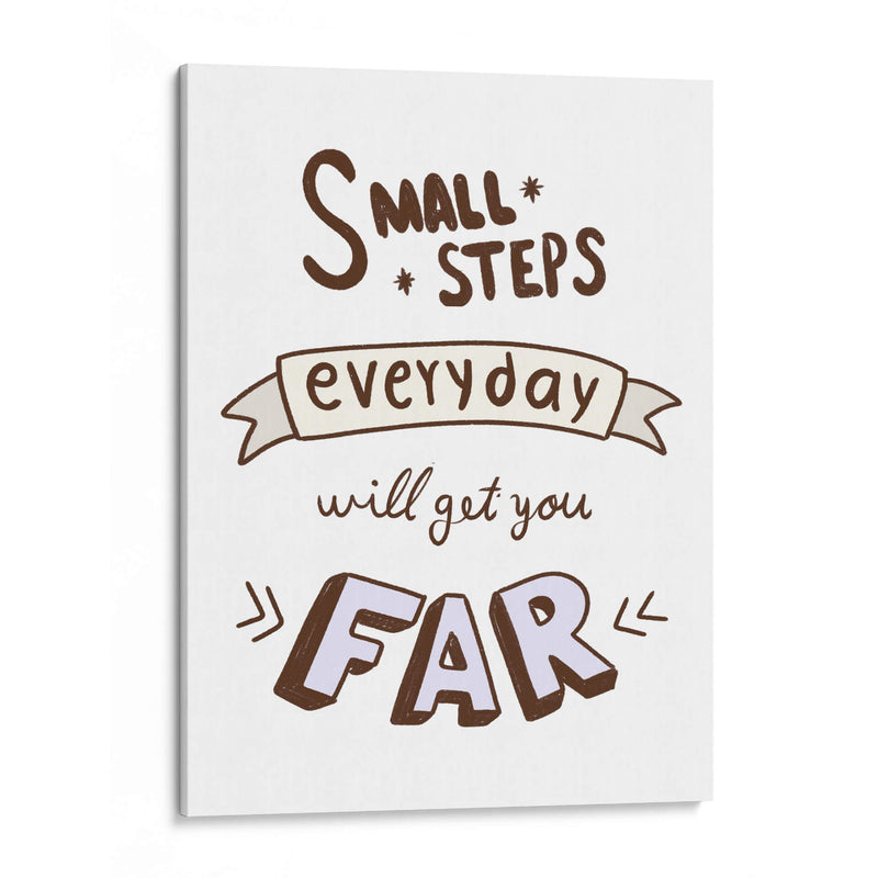 Small steps everyday will get you far - Maita San | Cuadro decorativo de Canvas Lab
