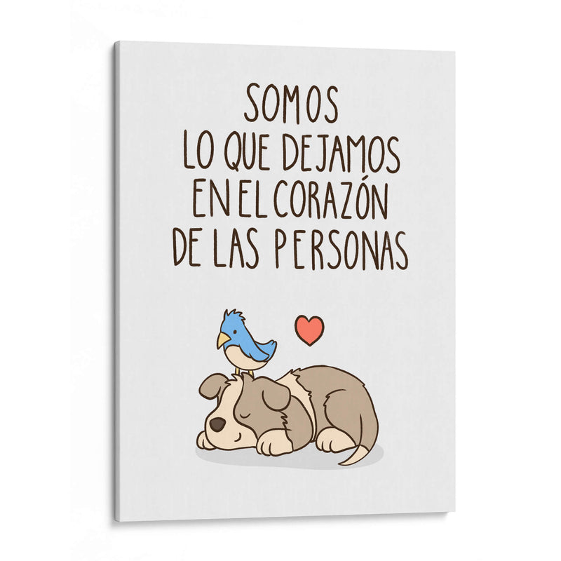 Somos lo que dejamos en el corazón de las personas - Maita San | Cuadro decorativo de Canvas Lab