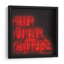 But first coffee | Cuadro decorativo de Canvas Lab