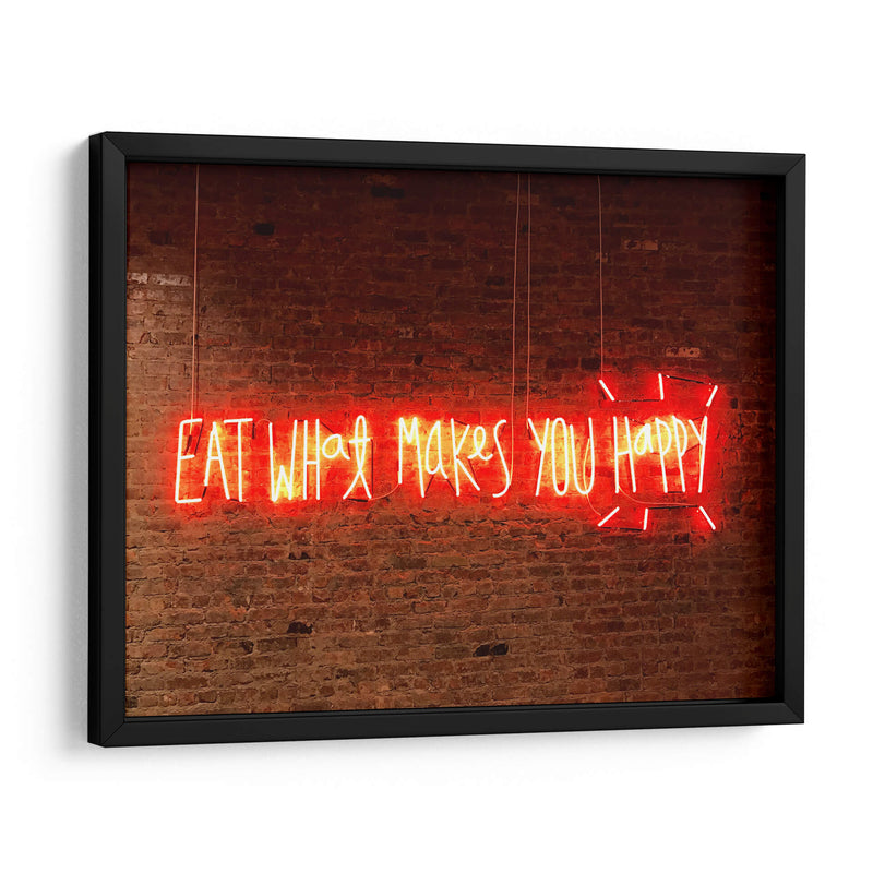 Eat what makes you happy | Cuadro decorativo de Canvas Lab