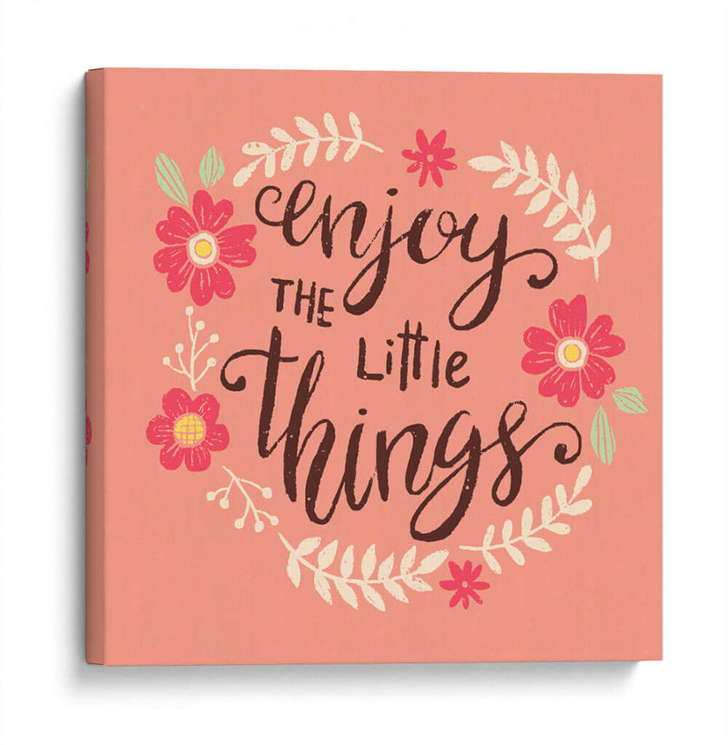 Enjoy the Little Things | Cuadro decorativo de Canvas Lab