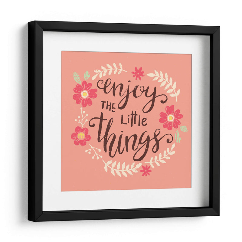 Enjoy the Little Things | Cuadro decorativo de Canvas Lab