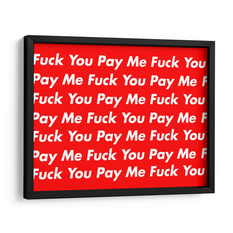 FY pay me | Cuadro decorativo de Canvas Lab