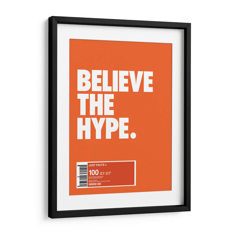 Believe the hype | Cuadro decorativo de Canvas Lab