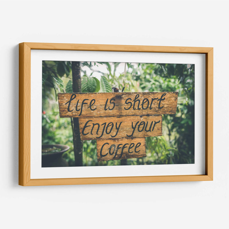 Life is short enjoy your coffee | Cuadro decorativo de Canvas Lab