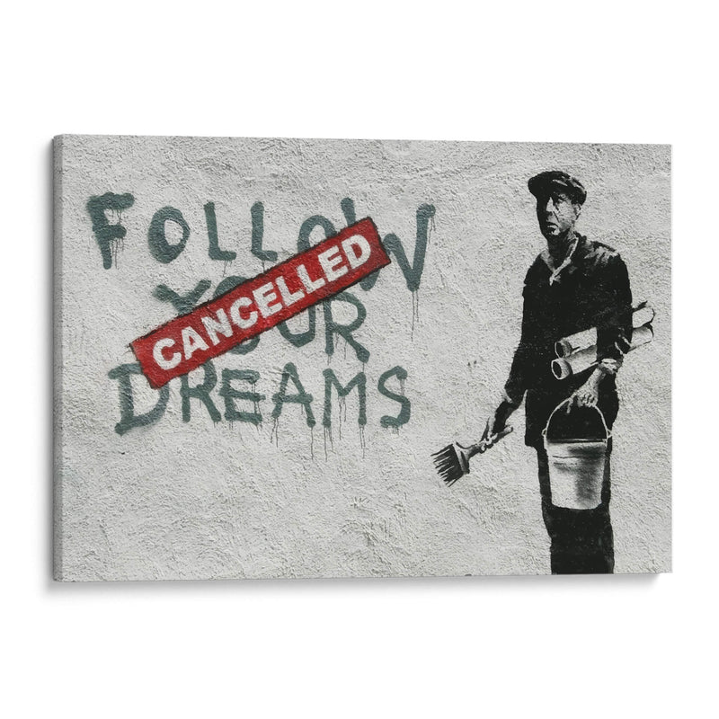 Follow your dreams - Banksy | Cuadro decorativo de Canvas Lab