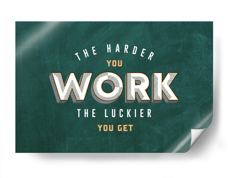 The harder you work | Cuadro decorativo de Canvas Lab