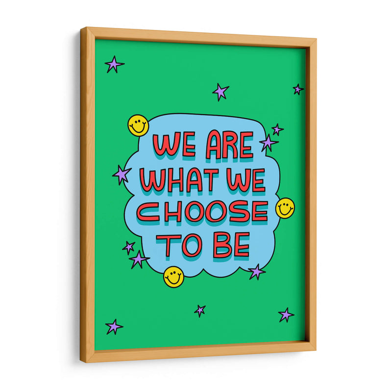We Are What We Choose To Be - Marcela Illustrates | Cuadro decorativo de Canvas Lab