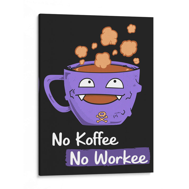 No Koffee No Workee - Roge I. Luis | Cuadro decorativo de Canvas Lab