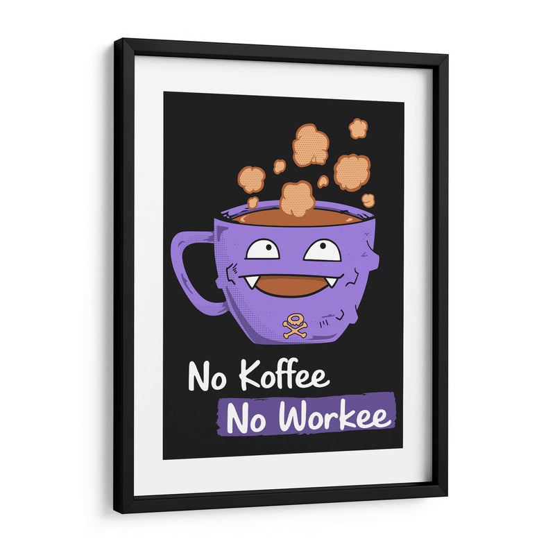 No Koffee No Workee - Roge I. Luis | Cuadro decorativo de Canvas Lab