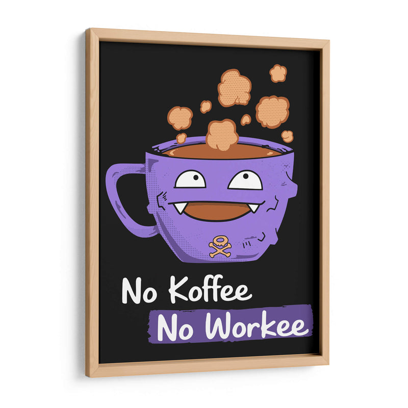 No Koffee No Workee - Roge I. Luis | Cuadro decorativo de Canvas Lab